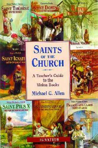 Saints of the Church: A Teacher's Guide to the Vision Books