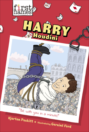 Harry Houdini (The First Names Series)