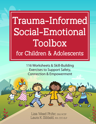 Trauma-Informed Social-Emotional Toolbox for Children and Adolescents
