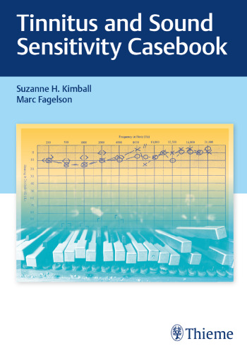 Tinnitus and Sound Sensitivity Casebook