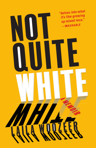 Not Quite White: A Memoir