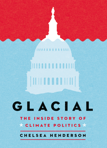 Glacial - The Inside Story of Climate Politics