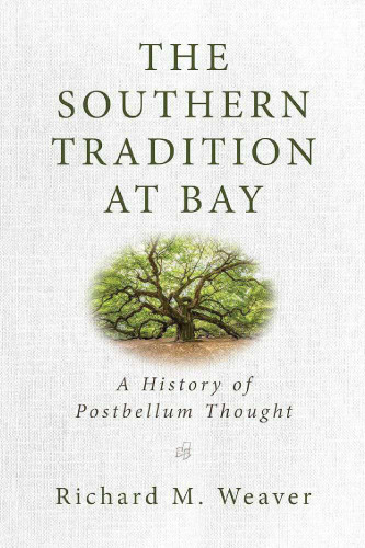 Southern Tradition at Bay - History of Postbellum Thought
