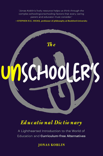 The Unschooler’s Educational Dictionary