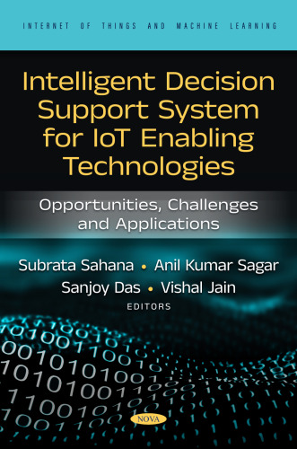 Intelligent Decision Support System for IoT-Enabling Technologies.