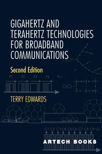 Gigahertz and Terahertz Technologies for Broadband Communications