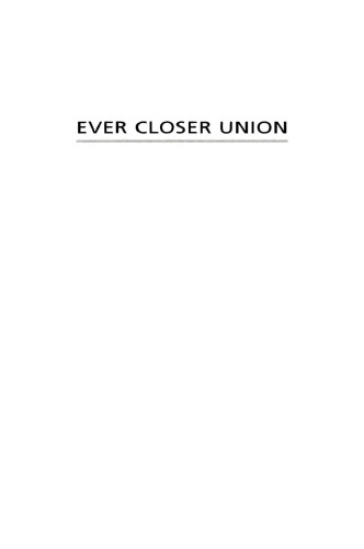 Ever Closer Union: An Introduction to European Integration