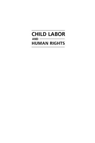 Child Labor and Human Rights: Making Children Matter
