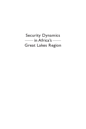 Security Dynamics in Africas Great Lakes Region