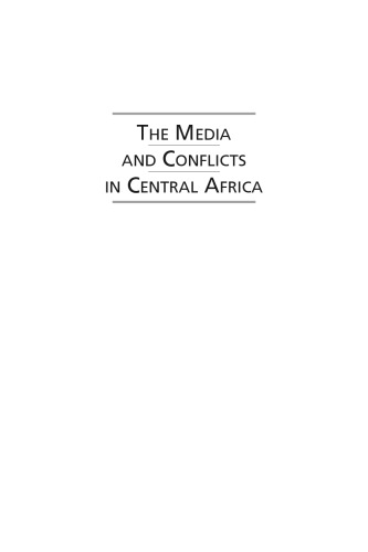 The Media and Conflicts in Central Africa