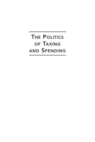 The Politics of Taxing and Spending