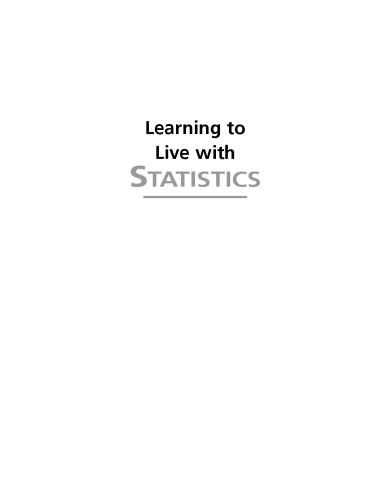 Learning to Live with Statistics: From Concept to Practice