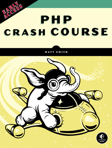 PHP Crash Course: The Complete, Modern, Hands-On Guide