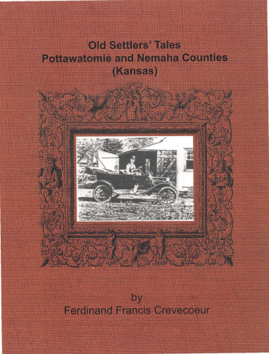 Old Settlers’ Tales: Pottawatomie and Nemaha Counties (Kansas)