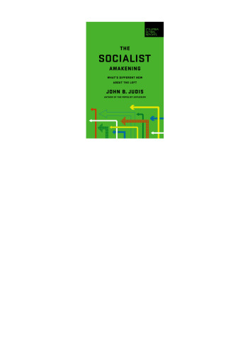 The Socialist Awakening: What's Different Now About the Left