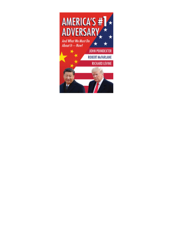 America’s #1 Adversary: And What We Must Do About It – Now!