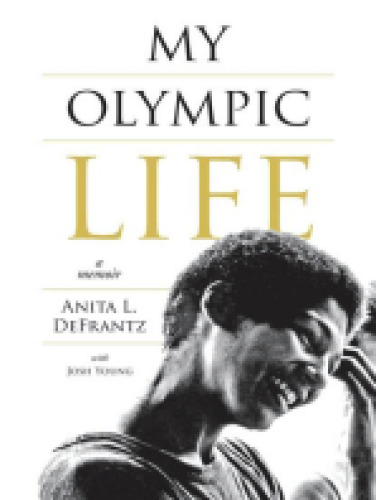 My Olympic Life: A Memoir