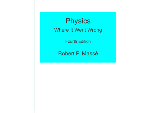 Physics: Where It Went Wrong
