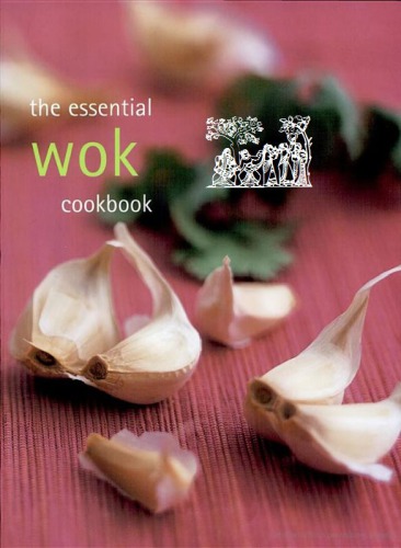 The essential wok cookbook