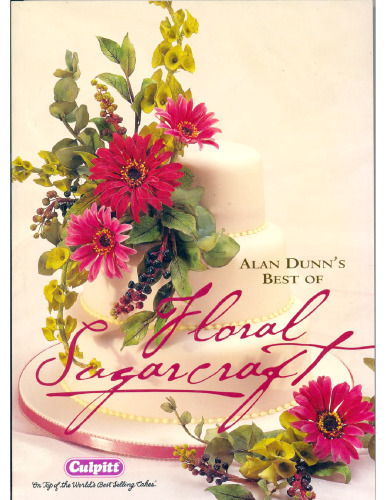 Alan Dunn's best of floral sugarcraft