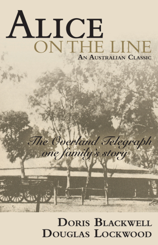 Alice on the line: the overland telegraph, one family's story