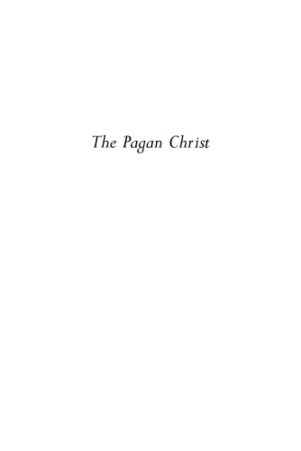 The Pagan Christ: Is Blind Faith Killing Christianity