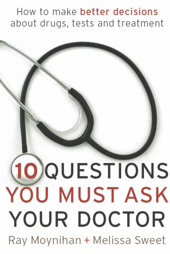 Ten Questions You Must Ask Your Doctor