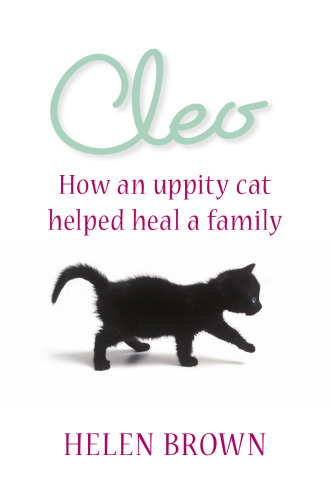 Cleo: How an Uppity Cat Helped Heal a Family