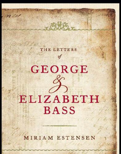 The Letters of George and Elizabeth Bass