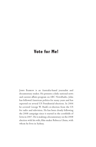 Vote for Me : The Long Road to the White House