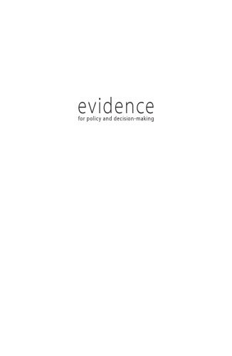 Evidence for Policy & Decision-Making : A Practical Guide