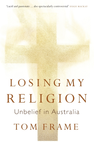 Losing My Religion: Unbelief in Australia
