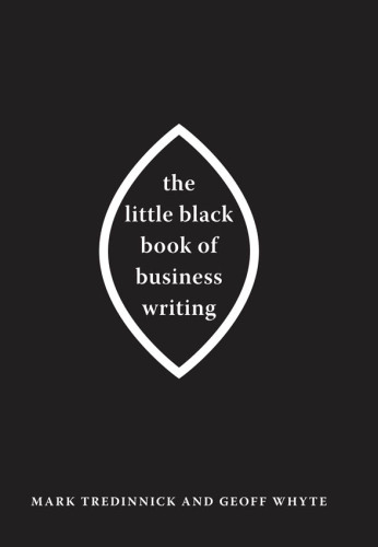 The Little Black Book of Business Writing
