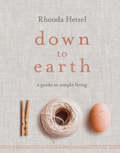 Down to earth: a guide to simple living