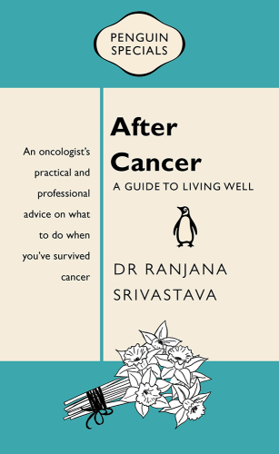 After Cancer: A Guide to Living Well