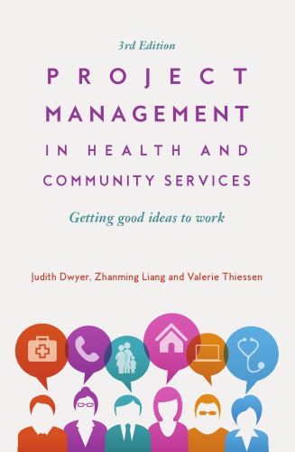 Project management in health and community services : getting good ideas to work