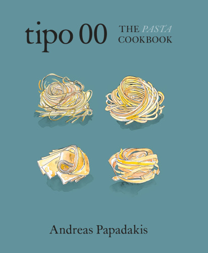 Tipo 00: The Pasta Cookbook