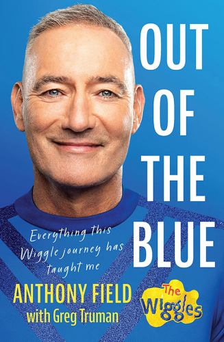 Out of the Blue: Everything this Wiggle journey has taught me