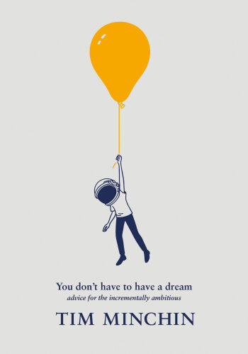 You Don’t Have to Have a Dream