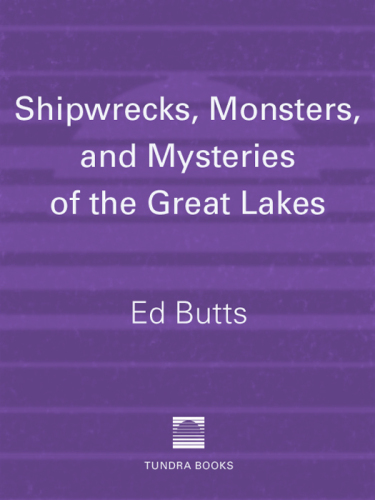 Shipwrecks, Monsters, and Mysteries of the Great Lakes