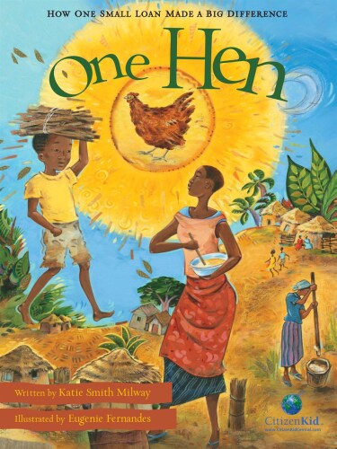 One Hen: How One Small Loan Made a Big Difference
