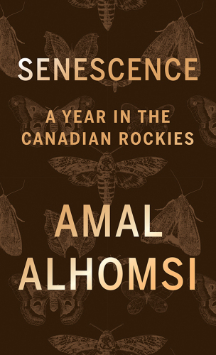 Senescence : A Year in the Canadian Rockies