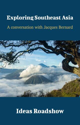 Exploring Southeast Asia - A Conversation with Jacques Bertrand