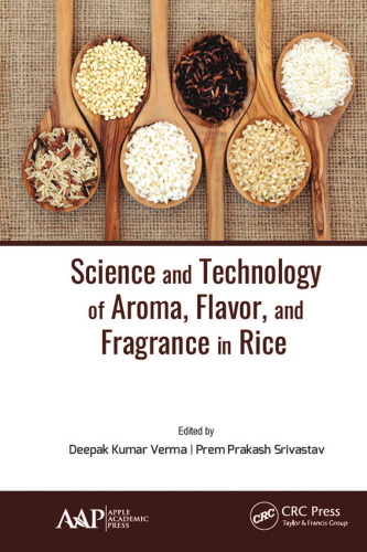 Science and technology of aroma, flavor, and fragrance in rice