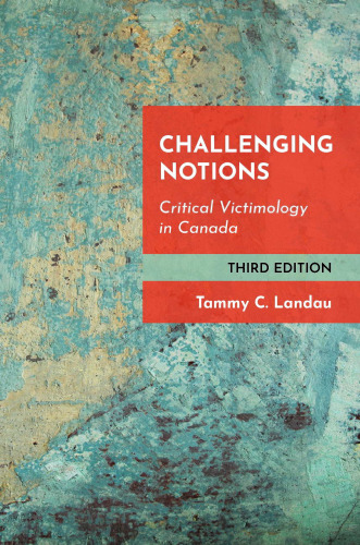 Challenging Notions Critical Victimology in Canada