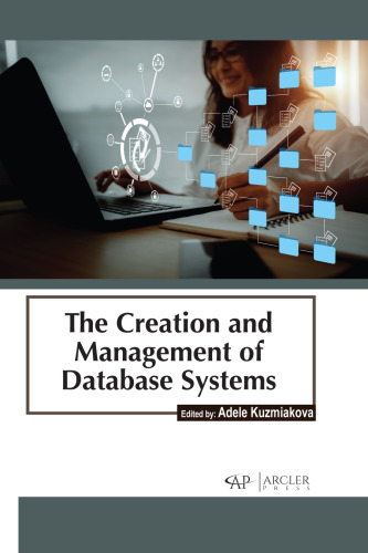 The creation and management of database systems