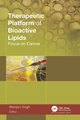 Therapeutic Platform of Bioactive Lipids: Focus on Cancer