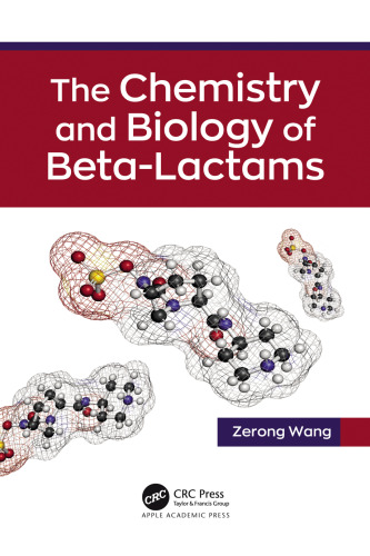 The Chemistry And Biology Of Beta-lactams