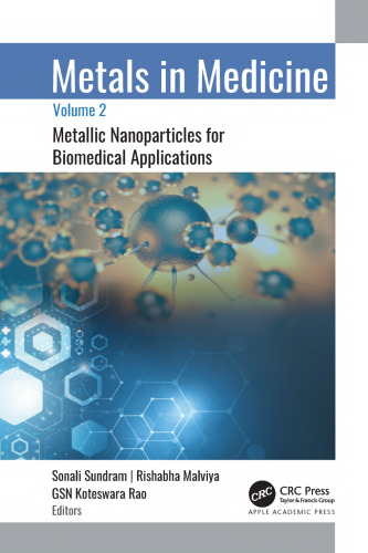 Metals in Medicine. Volume 2: Metallic Nanoparticles for Biomedical Applications