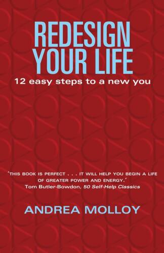 Redesign Your Life: 12 Easy Steps to a New You